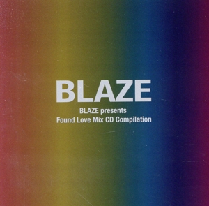 BLAZE presents Found Love Mix CD Compilation