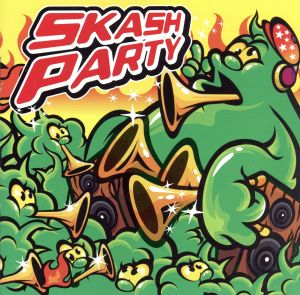 SKASH PARTY