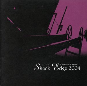 Shock Edge 2004