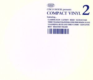 CISCO HOUSE presents COMPACT VINYL 2