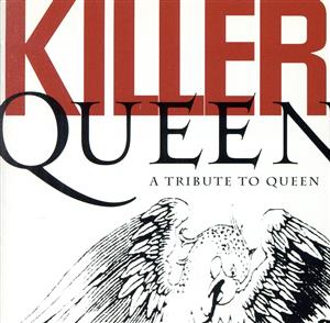 KILLER QUEEN / A TRIBUTE TO QUEEN