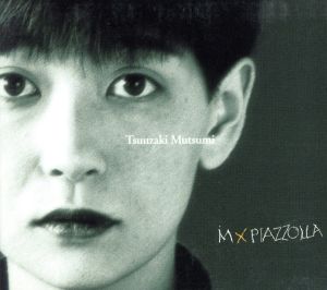 M×PIAZZOLLA