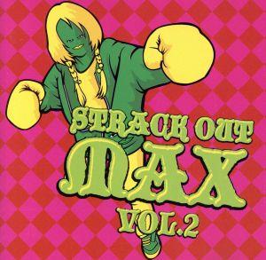 STRACK OUT vol. MAX2