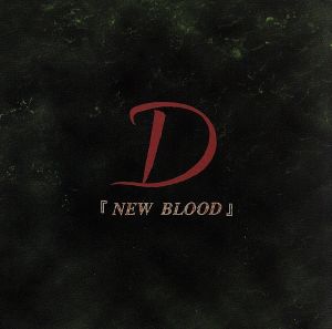 NEW BLOOD