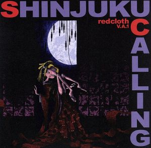 SHINJUKU CALLING～red cloth V.A.1～