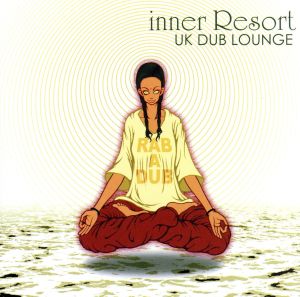 inner Resort::UK DUB LOUNGE