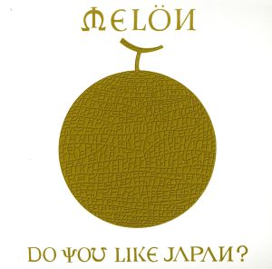 DO YOU LIKE JAPAN？