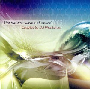 THE NATURAL WAVES OF SOUND VOL.3 COMPILED BY DJ PHANTOMAS