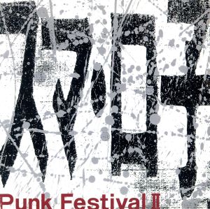 PUNK FESTIVAL Ⅱ