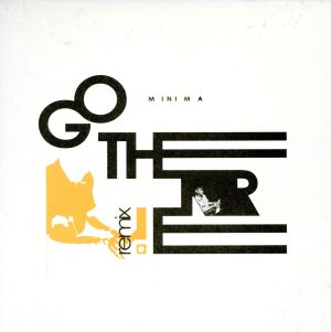 MINIMA-GO THERE！Remix