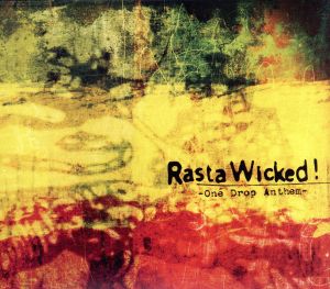 Rasta Wicked！