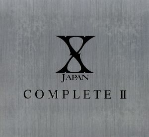 X JAPAN COMPLETE Ⅱ