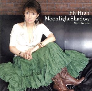 Fly High/Moonlight Shadow