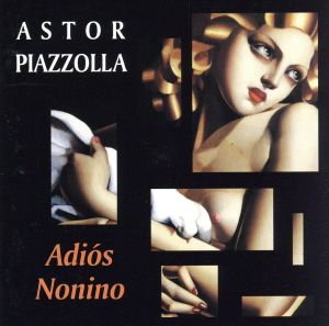 Joyas de PIAZZOLLA アストル・ピアソラ 2::アディオス・ノニーノ～ライヴ・イン・ルガーノ1983
