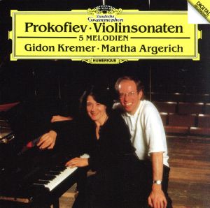 プロコフィエフ:ヴァイオリン・ソナタ第1番・第2番、ヴァイオリンとピアノのための5つのメロディ