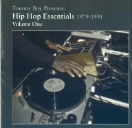 Tommy Boy Presents:Hip Hop Essentials 1979-1991 Volume One