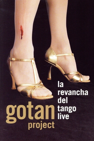 GOTAN PROJECT/La revancha del Tango live