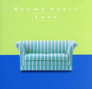 Roomy Heart～Love