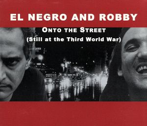 Onto the Street(Still at the Third World War)