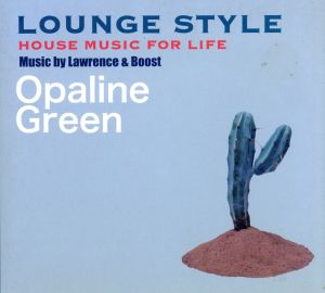 HOUSE MUSIC FOR LIFE Opaline Green