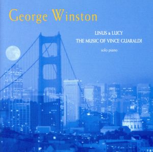 ライナス&ルーシー～ザ・ミュージック・オブ・ヴィンス・ガラルディ(期間限定)