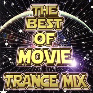 THE BEST OF MOVIE-TRANCE MIX-
