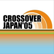クロスオーバー・ジャパン'05