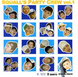 SQUALL'S PARTY CREW vol.1