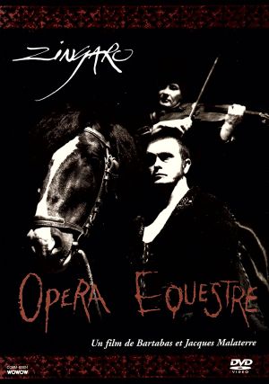 騎馬オペラ・ジンガロ:オペラ・エスケトル (騎馬オペラ)