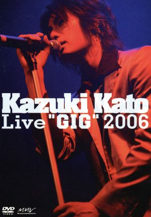 Kazuki Kato Live“GIG