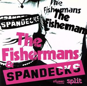 Fisherman's & Spandecks Split