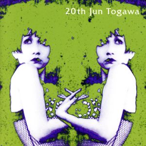 20th Jun Togawa