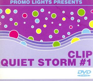 CLIP！QUIET STORM VOL.1