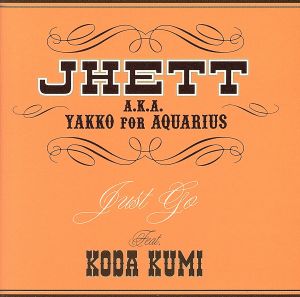 Just Go feat.KODA KUMI