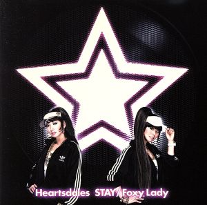 STAY/Foxy Lady