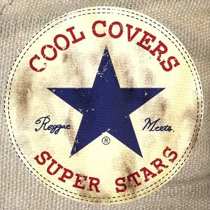 COOL COVERS Vol.3 Reggea meets SUPER STARS