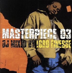 マスターピース03 DJ MIXED BY LORD FINESSE