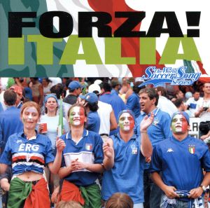 The World Soccer Song Series VOL.3::FORZA！ ITALIA