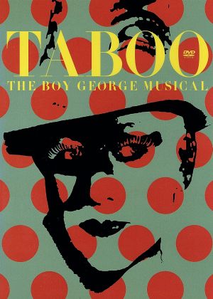 TABOO＜ボーイ・ジョージ・ミュージカル＞