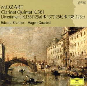 モーツァルト:クラリネット五重奏曲 ディヴェルティメント第1番・第2番・第3番 MOZART BEST 1500 25