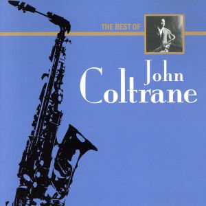 1000YEN ジャズ 2::ザ・ベスト・オブ・ジョン・コルトレーン