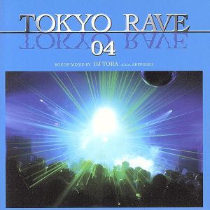 TOKYO RAVE 04