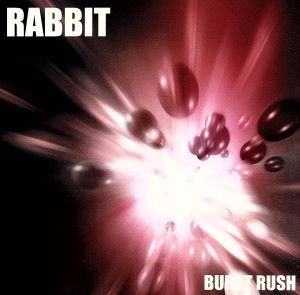 BURST RUSH