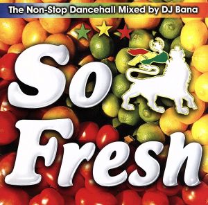 So Fresh The Non-Stop Dancehall Mix