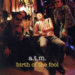 burth of the fool フールの誕生