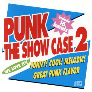 PUNK THE SHOW CASE 2