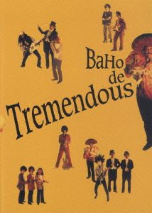 BAHO de TREMENDOUS