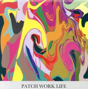PATCH WORK LIFE