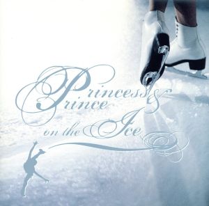 プリンセス&プリンス ON THE アイス