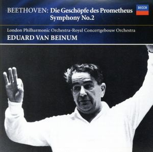 ベートーヴェン:プロメテウスの創造物/交響曲第2番